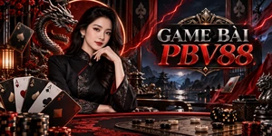 GAME BÀI PBV88